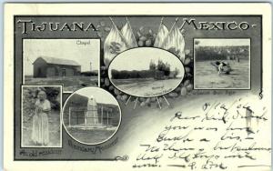 TIJUANA, MEXICO   Multi View  CUSTOM HOUSE, Bull Fight, Chapel  1906  Postcard