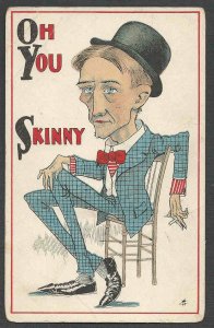 Ca 1909 PPC* VINTAGE OH YOU SKINNY THIN MAN SMOKING MINT HAS CREASES