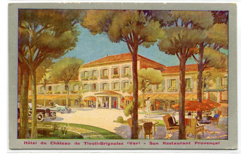 Hotel du Chateau de Tivoli Brignoles Provence France 1930s postcard