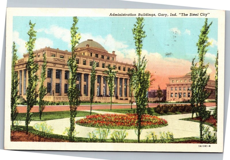 Postcard IN Gary Administration Buildings The Steel City