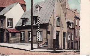 QUEBEC CITY, Quebec, Canada, 1900-1910s; Where Montcalm Had His Headquarters,...