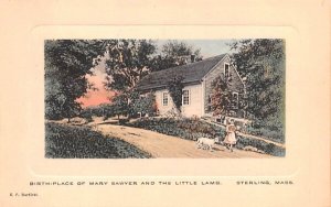 Birth-Place of Mary Sawyer & The Little Lamb Sterling, Massachusetts  