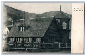 Chelan Washington WA Postcard Log Church Exterior Building c1907 Vintage Antique