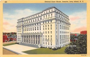 General Court House, Jamaica, L.I., New York