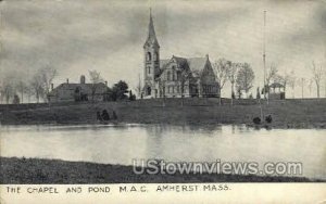 Chapel and Pond, M. A. C. - Amherst, Massachusetts MA  