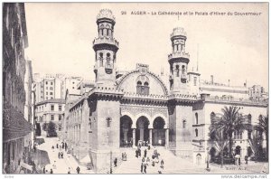 Alger - La Cathedrale et le Palais d'Hiver du Gouverneur , 00-10s