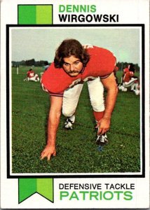 1973 Topps Football Card Dennis Wirgowski New England Patriots sk2608