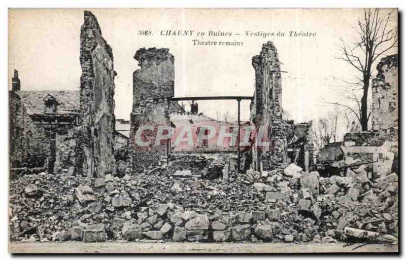 Old Postcard Chauny in Ruins Remains of the Theater Army