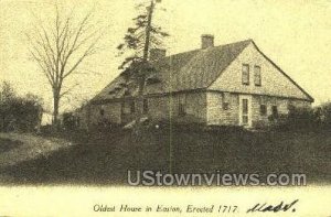 Oldest House, Easton, 1717 - Massachusetts MA