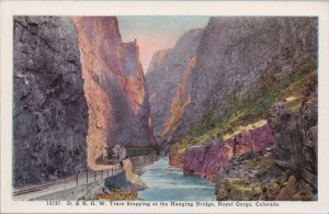 Postcard D & RGW Train Stopping Hanging Bridge Royal Gorge Colorado CO