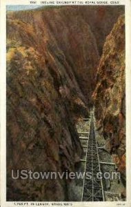 Incline Railway, Royal Gorge - Canon City, Colorado CO