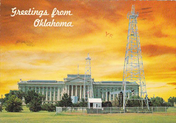 Greetings From Oklahoma State Capitol Building With Oil Wells Oklahoma City