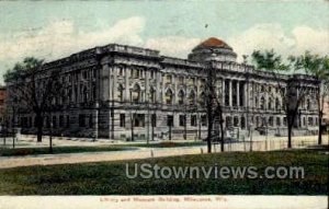 Library And Museum Building - MIlwaukee, Wisconsin WI Postcard