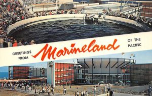 Marineland of the Pacific The world's largest Oceanarium Rancho Palos Verdes ...