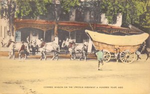 Covered Wagon  On Lincoln Highway 100 Years Ago View Postcard Backing 