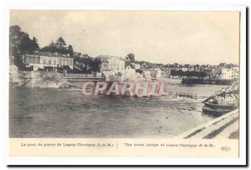 Lagny Thorigny Old Postcard The stone bridge of Lagny Thorigny