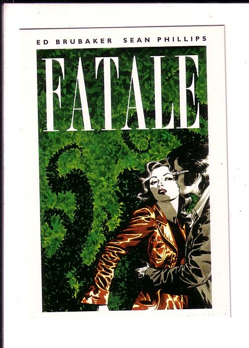 Fatale, Crime Comic Book, Ed Brubaker Sean Phillips, Advertising Postcard,