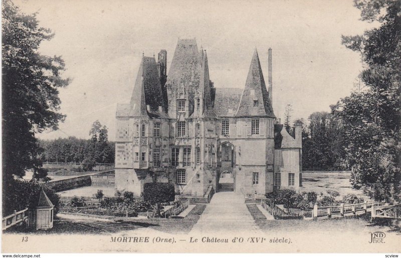 MORTREE (Orne), France , 1900-1910's ; Le Chateau d'O