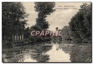 Old Postcard Argentan L & # 39Orne Moulin d & # 39Orion