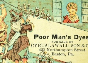 1870's Poor Man's Dyes, Cyrus Lawall, Son & Co, Easton, PA Victorian Card F80