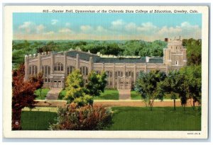 c1940 Gunter Hall Gymnasium Colorado State College Greeley Colorado CO Postcard