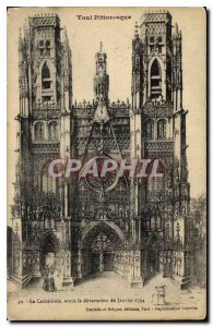 Picturesque Old Postcard Toul the Cathedral before the devastation of January...