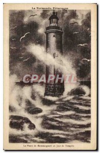 Postcard Old Normandy Picturesque Lighthouse Sennequet one day Tempete Lighth...