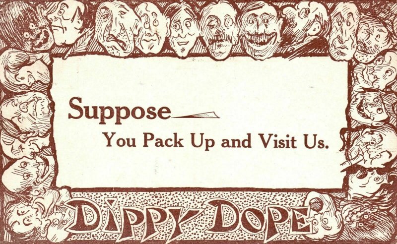 Vintage Postcard 1957 Suppose Your Pack Up and Visit Us Dippy Dope Faces Comics