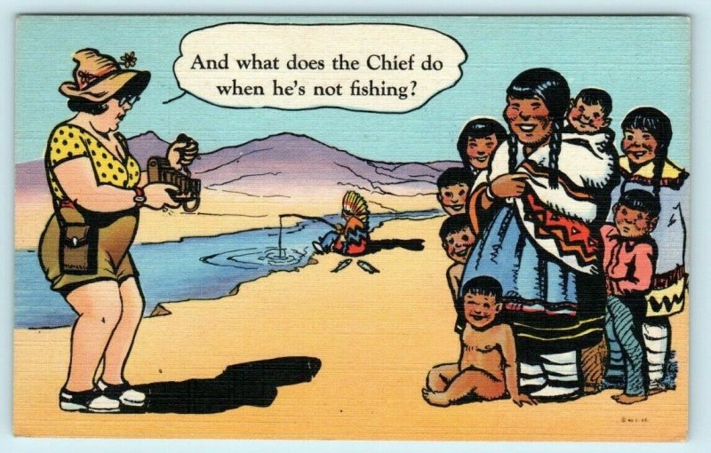 NATIVE AMERICAN Linen Comic Postcard 1947  What Does Chief do When Not Fishing?