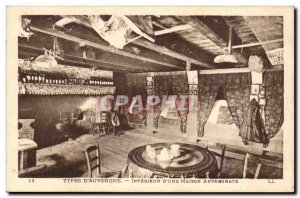Old Postcard Auvergne Interieur d & # 39A Auvergne house