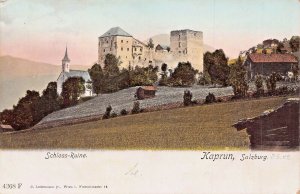 KAPRUN SALZBURG AUSTRIA~SCHLOSS RUINE~1902s C LEDERMANN PHOTO POSTCARD