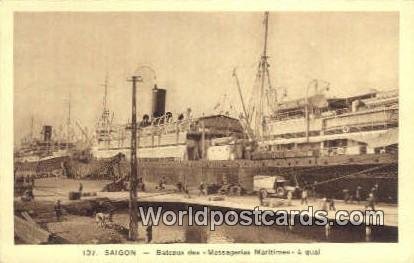 Bateaux des Messageries Maritimes a quai Saigon Vietnam, Viet Nam Unused 