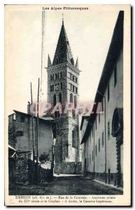 Postcard Old Street Embrun Central Old prison of century XII and the right A ...