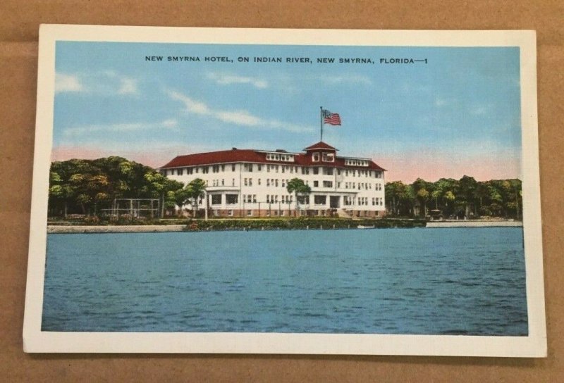 VINTAGE UNUSED POSTCARD - NEW SMYRNA HOTEL, ON INDIAN RIVER, NEW SMYRNA, FLORIDA