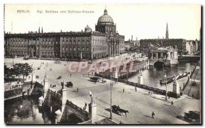 Postcard Old Berlin Kgl Schloss und Schloss Brucke