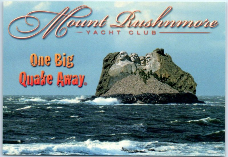 Postcard - One Big Quake Away, Mount Rushmore Yacht Club - South Dakota 