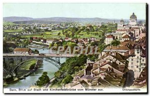 Old Postcard Blick auf Bern Stadt aus Munster and Kirchenfeldbrücke Vom Unio...