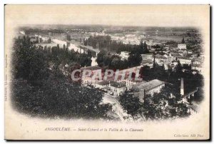 Old Postcard Angouleme Saint Cybard and Charente Vallie