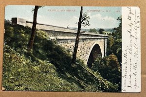 VINTAGE .01 POSTCARD 1907 USED - CABIN JOHN'S BRIDGE, WASHINGTON, D.C.