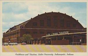 Indiana Indianapolis Fieldhouse And Theatre on Butler University