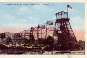 F SHAFT AND MINING HOUSE, AURORA MINE, IRONWOOD, MICH.