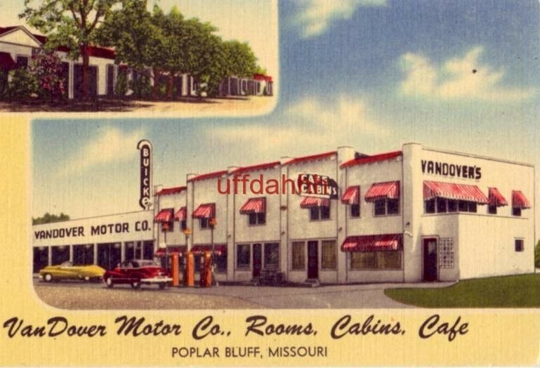 VANDOVER MOTOR CO. BUICK DEALER AND MOTEL - CAFE POPLAR BLUFF, MO 