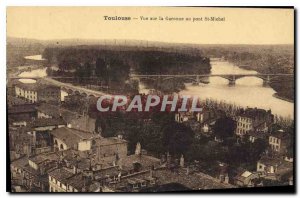 Postcard Old Toulouse View the Garonne Pont St Michel