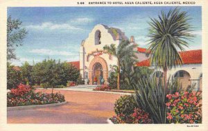 Hotel Agua Caliente Entrance Mexico linen postcard