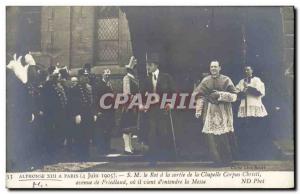Old Postcard Visit of HM Alfonso XIII in Paris HM the King out of the Corpus ...