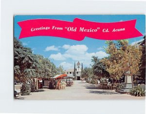 Postcard Greetings From Old Mexico, Ciudad Acuña, Mexico