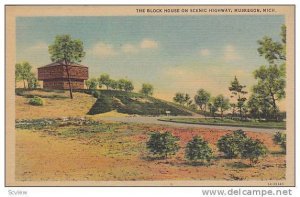 The Block House on Scenic Highway, Muskegon,  Michigan, 30-40s