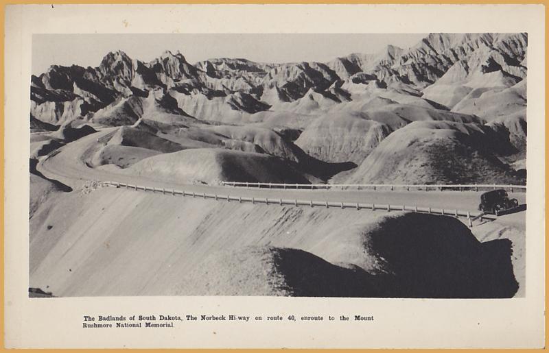 RPPC-Badlands of South Dakota, The Norbeck Hi-way, Route 40-Mount Rushmore