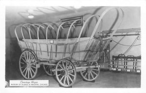 Chicago Illinois Museum of Science & Industry Conestoga Wagon RPPC