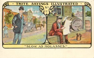 c1907 Postcard Trite Sayings Illustrated 7. Slow As Molasses, Lounsbury Unposted